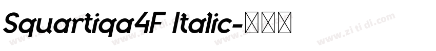 Squartiqa4F Italic字体转换